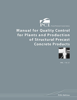 Manual for Quality Control for Plants and Production of Structural Precast Concrete Products