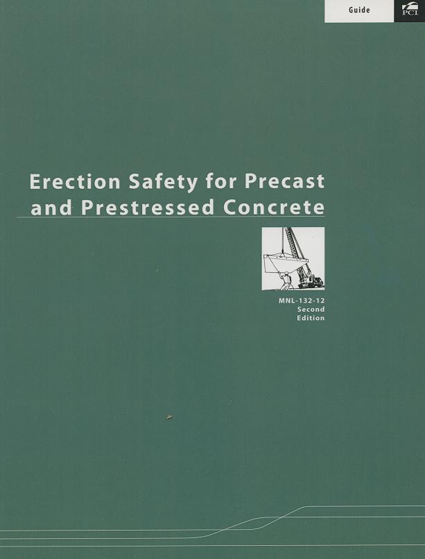 MNL132 - Erection Safety for Precast & Prestressed Concrete