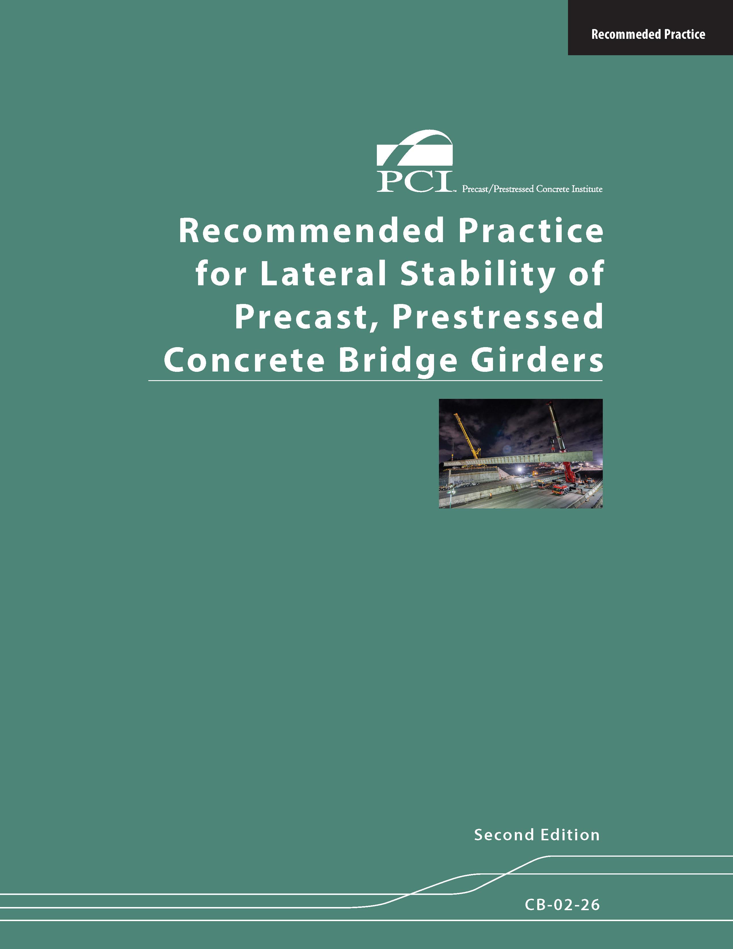 Recommended Practice for Lateral Stability of Precast, Prestressed Concrete Bridge Girders, 2nd Edition